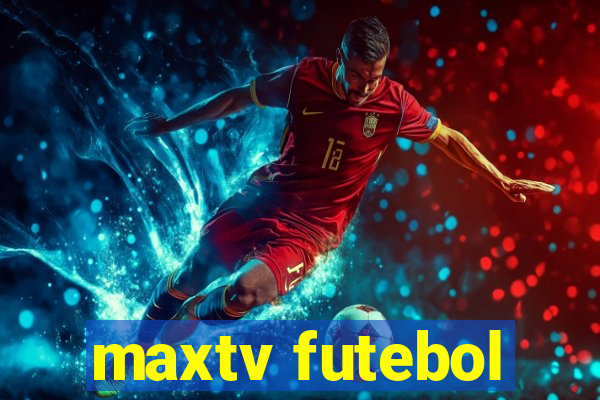 maxtv futebol